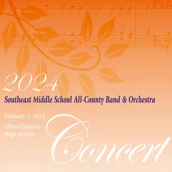 MCPS 2024 Southeast Middle School All-County Band & Orchestra (Live) by MCPS Southeast All-County Middle School Orchestra