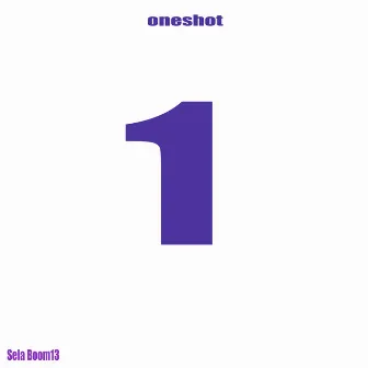 Oneshot 1 by Sela Boom13