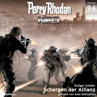 Schergen der Allianz [Perry Rhodan - Neo 94 (Ungekürzt)] by Rüdiger Schäfer