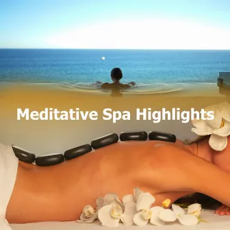 Meditative Spa Highlights by Relaxing Sea Sounds