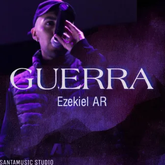 Guerra by Ezekiel AR