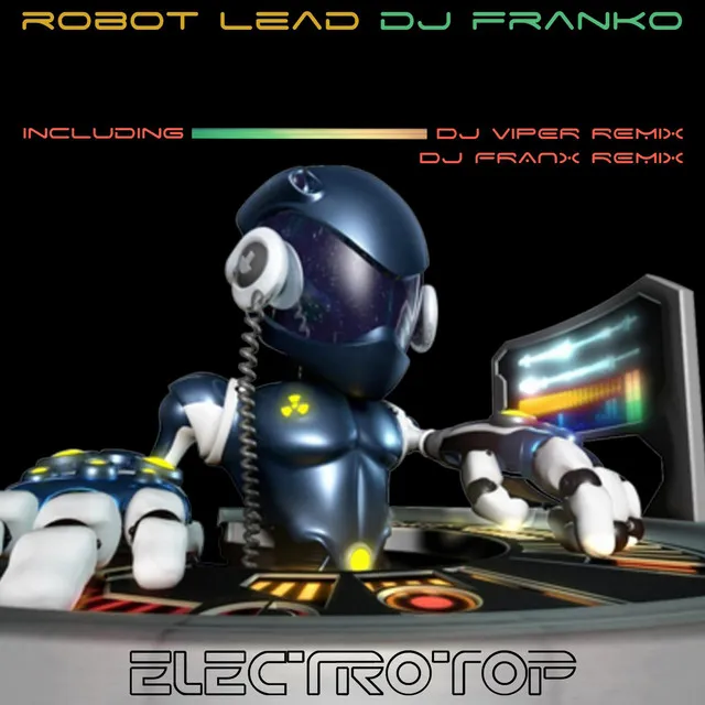 Robot Lead - Dj Viper Remix