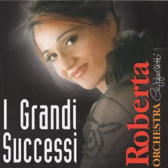 I grandi successi by Roberta Cappelletti