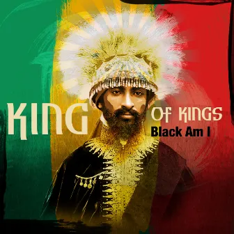 King of Kings by Black Am I