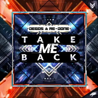 Take Me Back by Degos & Re-Done