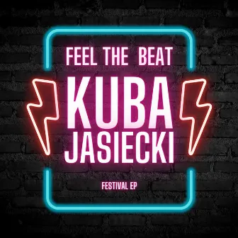 FEEL THE BEAT (Festival EP) by Kuba Jasiecki