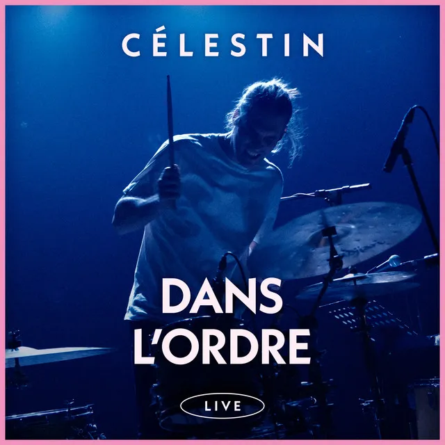 Dans l'ordre - Live