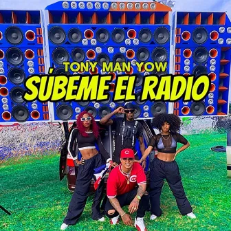 Subeme El Radio by Tony Man Yow