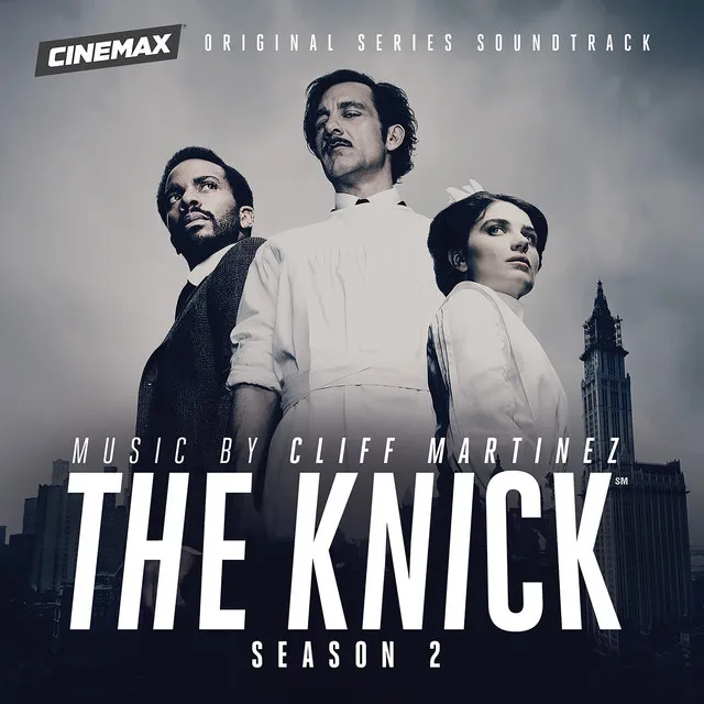 The Knick: Season 2 (Original Series Soundtrack)