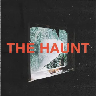 The Haunt by Church Girls