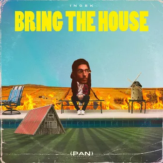 Bring the House by INGEK