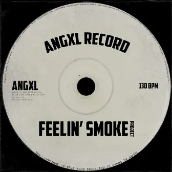 Feelin' Smoke by ANGXL