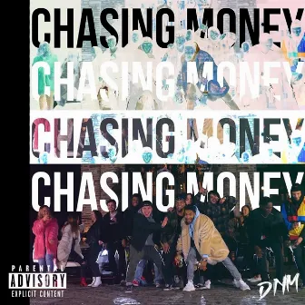 Chasing Money by DNM