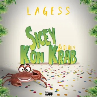 Sicey kon krab by DJ WEEZY