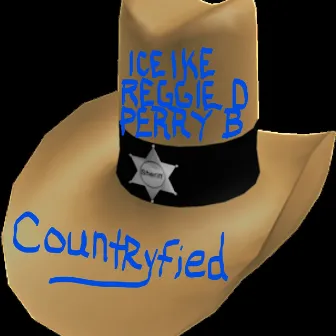 Countryfied by Perry B