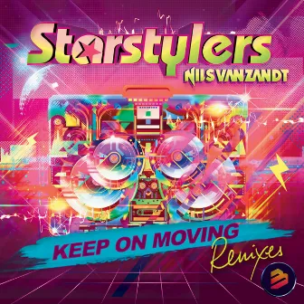 Keep On Moving (Remixes) by Starstylers