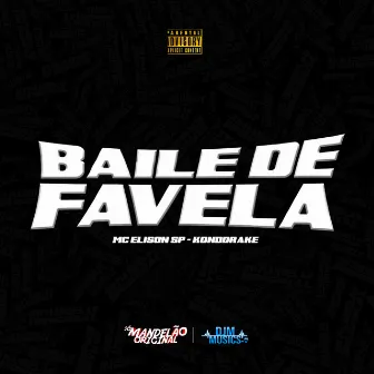 Baile de Favela by Mc Elison SP