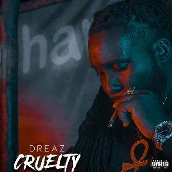 Cruelty by Dreaz