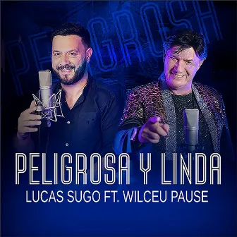 Peligrosa y Linda by Wilceu Pause