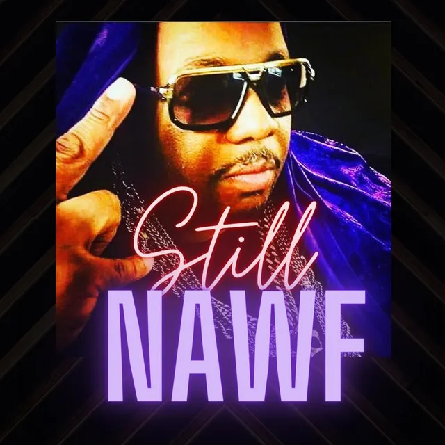 STILL NAWF - Radio Edit