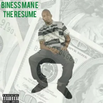 The Resume by Biness Man E