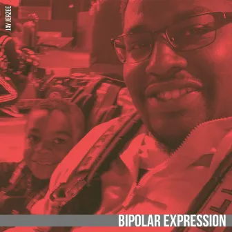 BiPolar Expression by Jay Jerzee