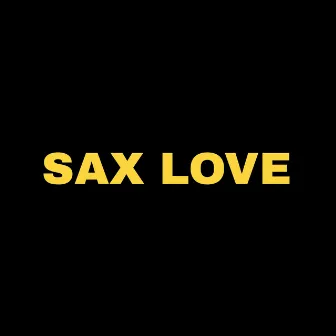 Sax Love by Dhyk Bass