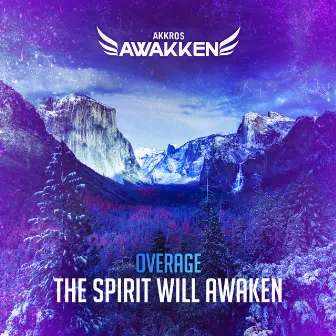 The Spirit Will Awaken by Overage