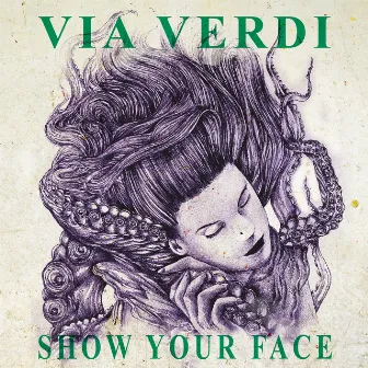 Show Your Face by Via Verdi