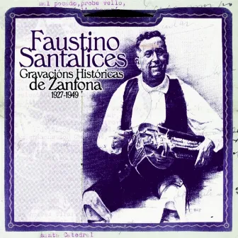 Gravacions Historicas De Zanfonia by Faustino Santalices