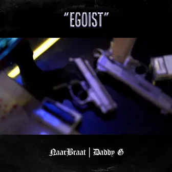 Egoist by NaarBraat