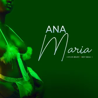 Ana Maria by Myles Beatz