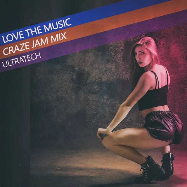 Love the Music - Craze Jam Mix