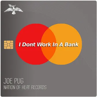 I Don't Work in a Bank by Joe Pug