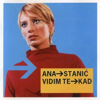 Vidim te kad by Ana Stanic