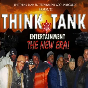 THE NEW ERA by Think Tank Entertainment