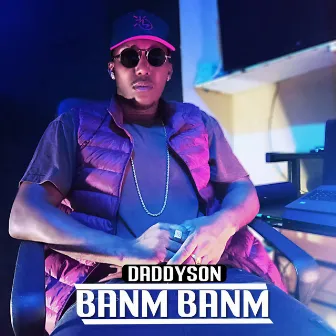 Banm banm (Freestyle) by Daddyson