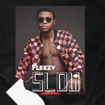 Slow by Fleezy