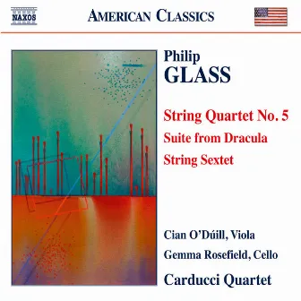 Glass: String Quartet No. 5, Suite from Dracula & String Sextet by Gemma Rosefield