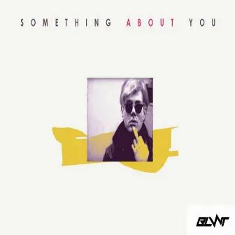 Something about you by Dj Blunt