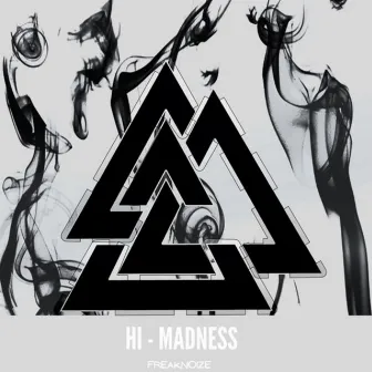 Hi madness by FreakNoize