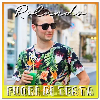 Fuori di testa by Rolando