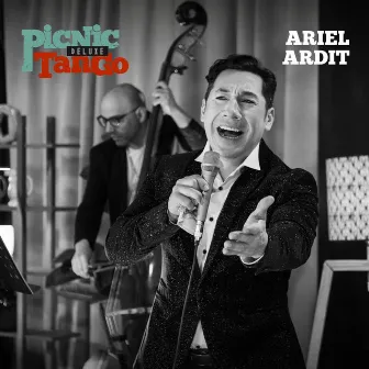 Ariel Ardit - Picnic Tango Deluxe by Picnic En el Piso Doce