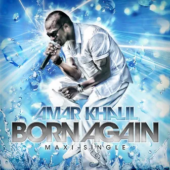 Born Again by Amar Khalil