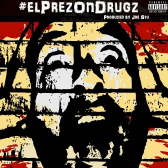 El Prez on Drugz by Imagiin360