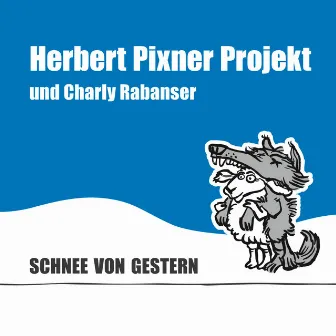 Schnee Von Gestern by Herbert Pixner Projekt