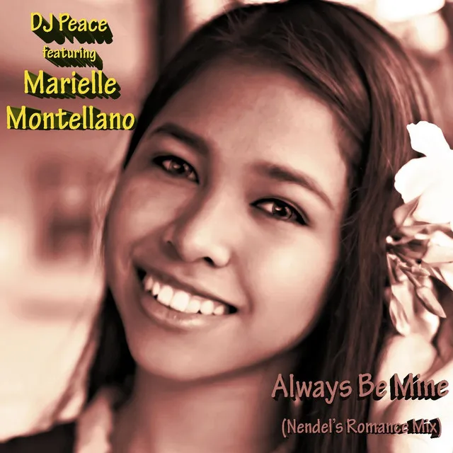 Always Be Mine (Nendel's Romance Mix) [feat. Marielle Montellano]