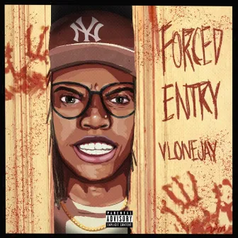 FORCED ENTRY by Vlonejay