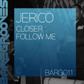 Closer / Follow Me by Jerico