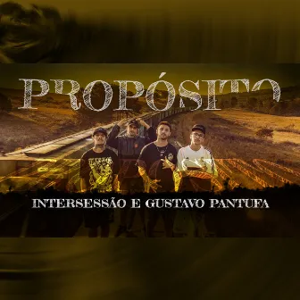 Propósito by Gustavo Pantufa